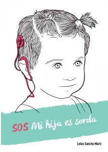 Loles Sancho Portada Libro SOS Mi hija es sorda